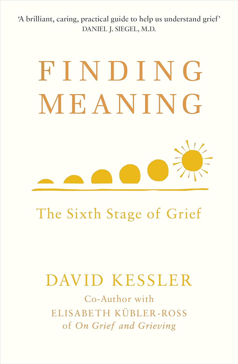 Finding Meaning- The Sixth Stage of Grief