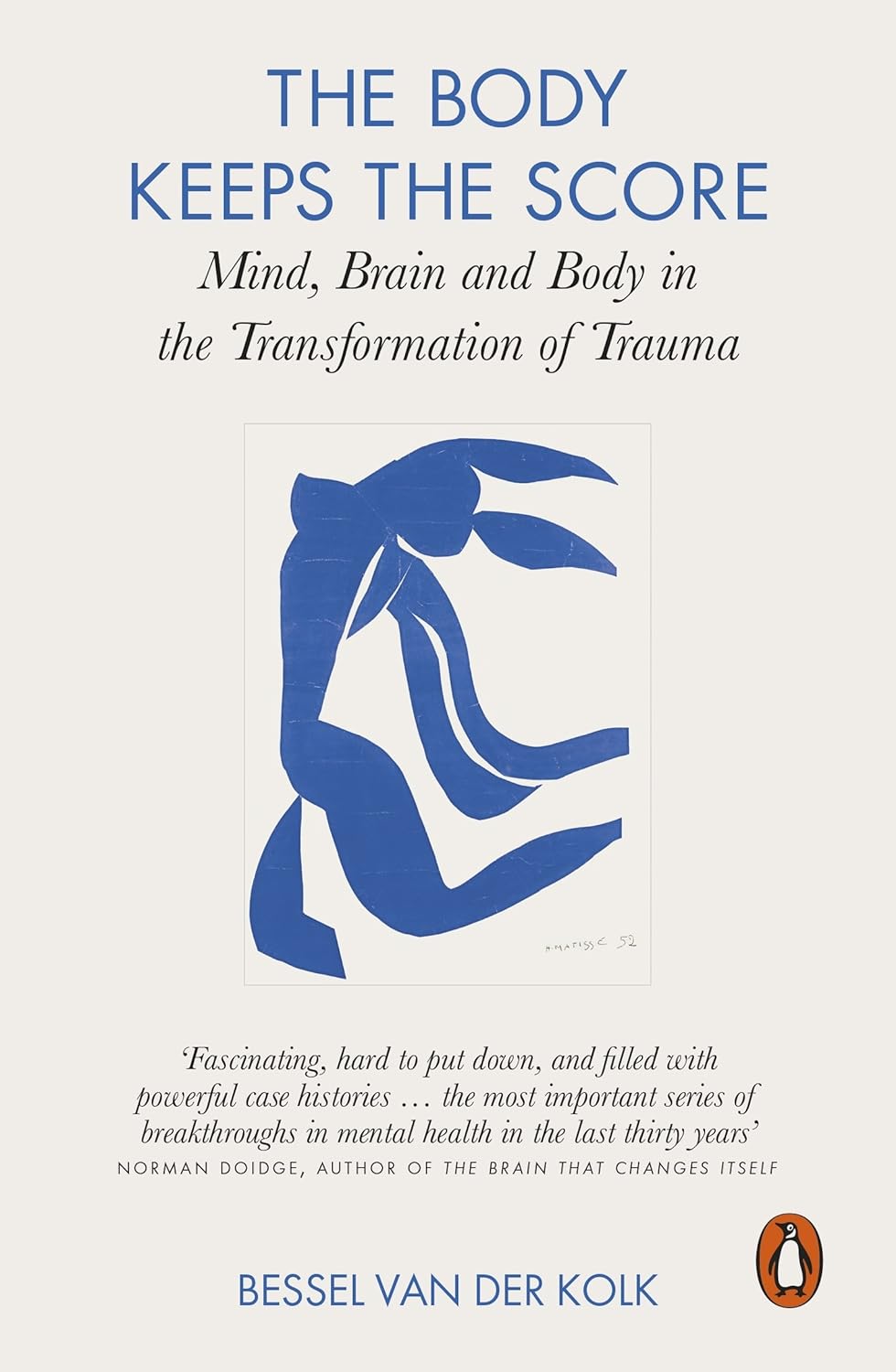 The Body Keeps the Score- Brain, Mind, and Body in the Healing of Trauma