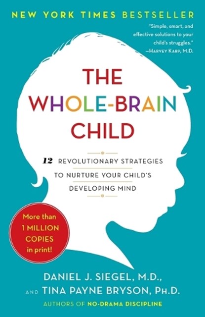 -The Whole-Brain Child (Siegal & Payne-Bryson)